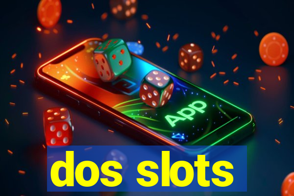 dos slots